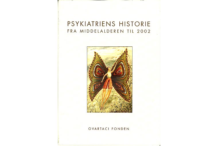 Psykiatriens Historie fra Middelalderen til 2002